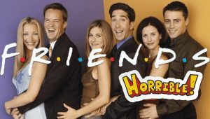 Unpopular Opinion: Friends is a Toxic Show, and We Have 7 Reasons Why!