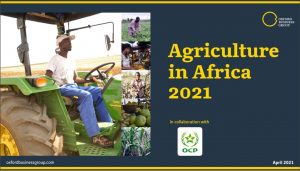 Agriculture in Africa 2021: Oxford Business Group teams with OCP Group for sectoral analysis